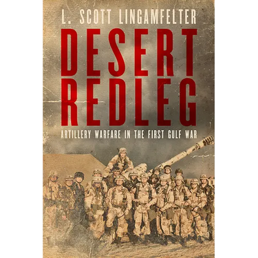 Desert Redleg: Artillery Warfare in the First Gulf War