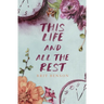 This Life and All the Rest