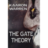 The Gate Theory