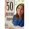 Fifty Divine Appointments
