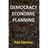 Democracy and Economic Planning