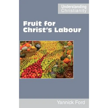 Fruit for Christ's Labour
