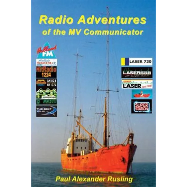 Radio Adventures of the MV Communicator: 11 radio stations in 21 years