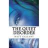 The Quiet Disorder