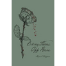 Biting Thorns Off Roses