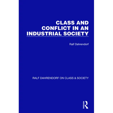 Class and Conflict in an Industrial Society