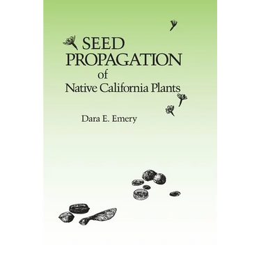Seed Propagation of Native California Plants