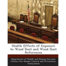 Health Effects of Exposure to Wood Dust and Wood Dust References