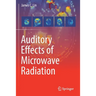 Auditory Effects of Microwave Radiation