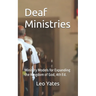 Deaf Ministries: Ministry Models for Expanding the Kingdom of God, 4th Ed.