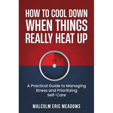 How to Cool Down When Things Really Heat Up