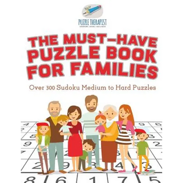 The Must-Have Puzzle Book for Families Over 300 Sudoku Medium to Hard Puzzles