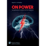 On Power: Neurophilosophical Foundations and Policy Implications