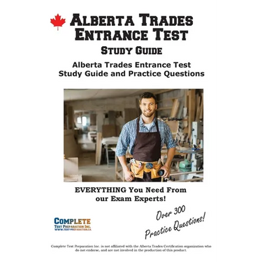 Alberta Trades Entrance Test Study Guide: Alberta Trades Entrance Test TEE Study Guide and Practice Questions