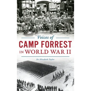 Voices of Camp Forrest in World War II