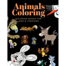 Animals Coloring Coloring Books for Kids & Toddlers: Books for Kids Ages 2-4, 4-8, Boys, Girls