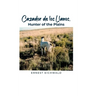 Cazador de los Llanos, Hunter of the Plains