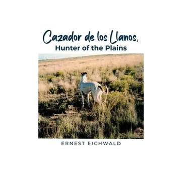 Cazador de los Llanos, Hunter of the Plains