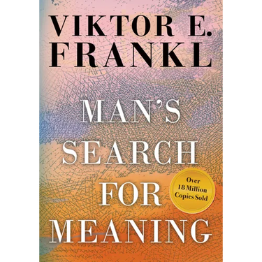 Man's Search for Meaning