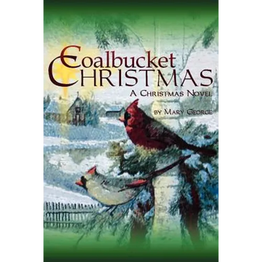 Coalbucket Christmas: A Christmas Novel