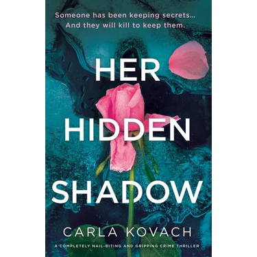 Her Hidden Shadow: A completely nail-biting and gripping crime thriller