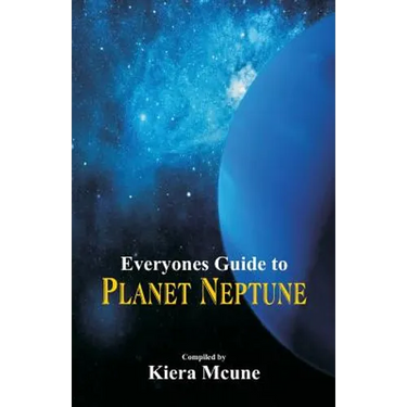 Everyone's Guide to Planet Neptune