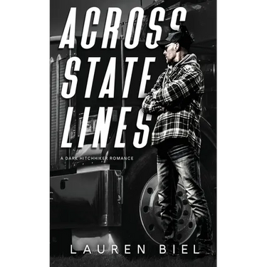 Across State Lines: A Dark Hitchhiker Romance