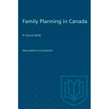 Family Planning in Canada: A Source Book