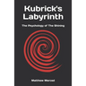 Kubrick's Labyrinth: The Psychology of The Shining