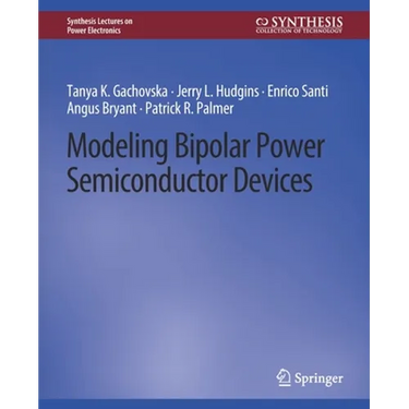 Modeling Bipolar Power Semiconductor Devices