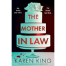 The Mother-in-Law: An utterly gripping psychological suspense novel