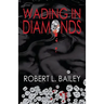 Wading in Diamonds