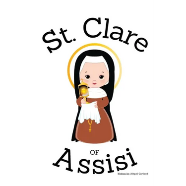 St. Clare of Assisi - Children's Christian Book - Lives of the Saints