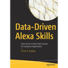 Data-Driven Alexa Skills: Voice Access to Rich Data Sources for Enterprise Applications