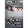 He Who Is a Friend