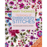 Mary Thomas's Dictionary of Embroidery Stitches: The Classic Guide