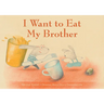 I Want to Eat My Brother