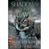 Shadows in the Cave: A Historical Fantasy Series