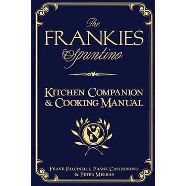 The Frankies Spuntino Kitchen Companion & Cooking Manual