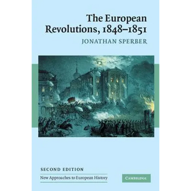 The European Revolutions, 1848-1851
