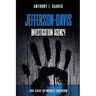 Jefferson-Davis Investigation Agency: The Case of Moses Jackson