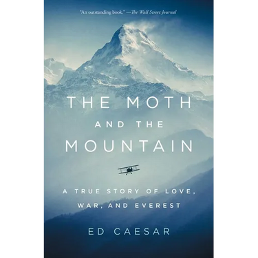 The Moth and the Mountain: A True Story of Love, War, and Everest
