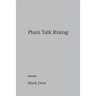 Plain Talk Rising: poems