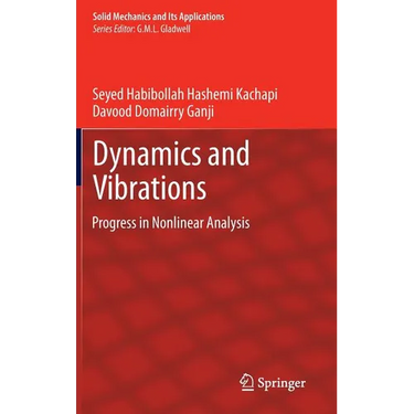 Dynamics and Vibrations: Progress in Nonlinear Analysis