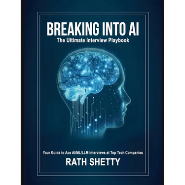 Breaking into AI: The Ultimate Interview Playbook