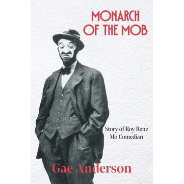 Monarch of the Mob: Story of Roy Rene Mo Comedian