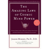 The Amazing Laws of Cosmic Mind Power