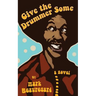 Give the Drummer Some