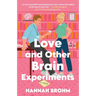 Love and Other Brain Experiments