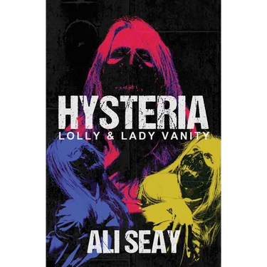 Hysteria: Lolly & Lady Vanity